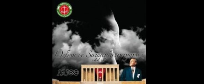 10 Kasım Atatürk' ü Anma Günü Mesajı