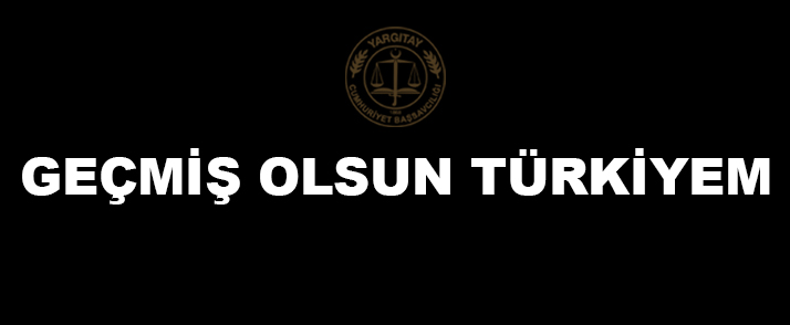 Yargıtay Cumhuriyet Başsavcısı Bekir ŞAHİN'in 6 Şubat 2023 Tarihli Depreme İlişkin Mesajı